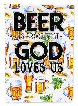 Beer is Proof God Loves You Flag Garden Size BB5413GF