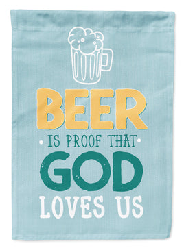 Beer is Proof God Loves You Flag Garden Size BB5423GF